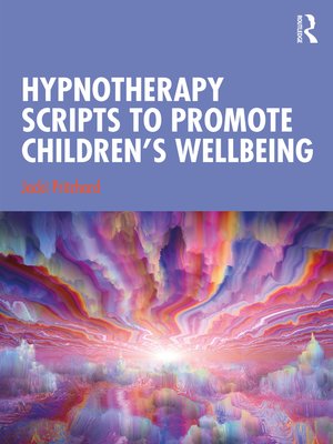 cover image of Hypnotherapy Scripts to Promote Children's Wellbeing